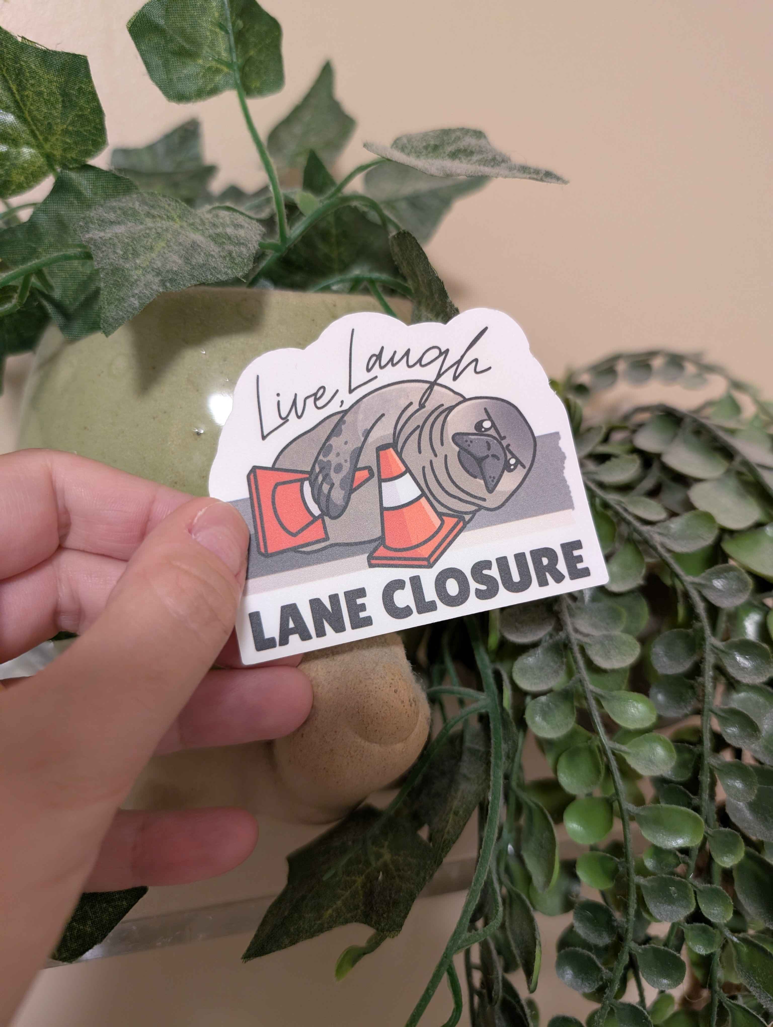 Live, Laugh, Lane Closure Vinyl Sticker