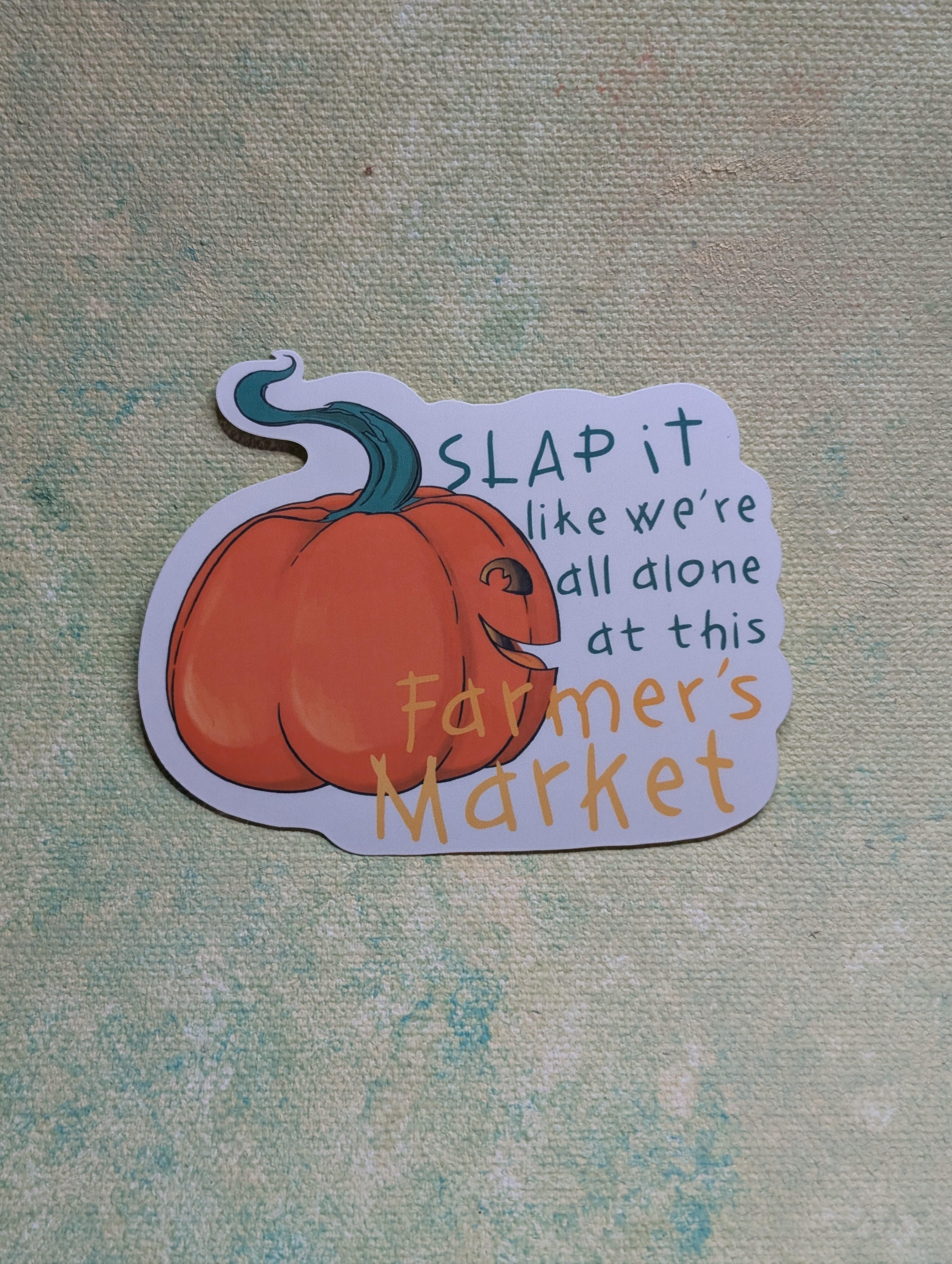 Slap it like we're all alone at this Farmer's Market Summerween Sticker